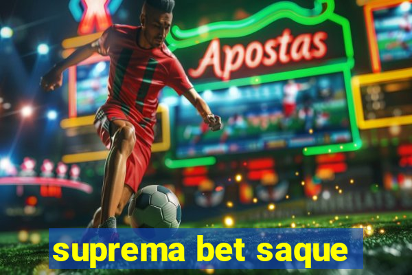 suprema bet saque